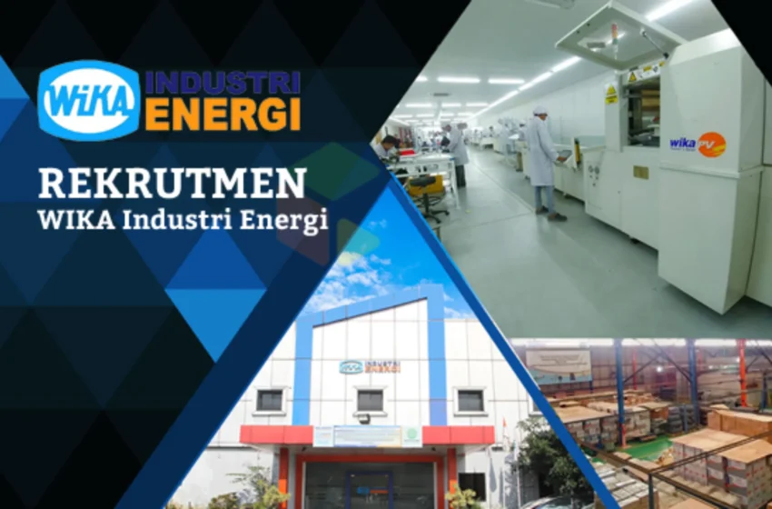  Rekrutmen WIKA Industri Energi Tahun 2019