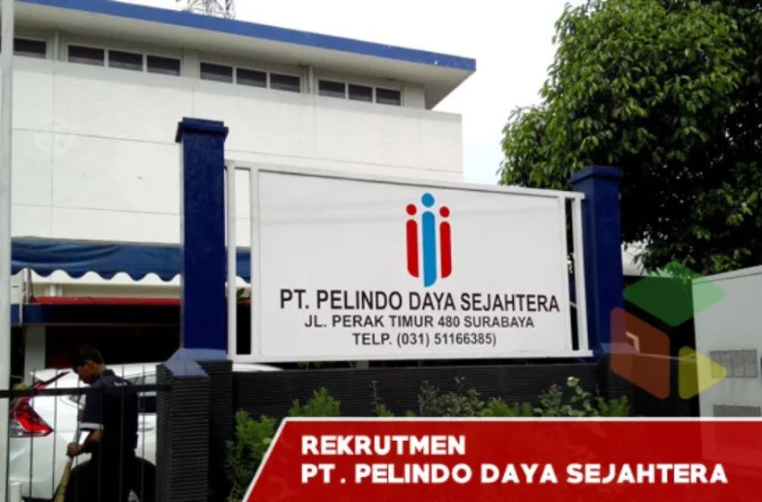  Rekrutmen PT Pelindo Daya Sejahtera (PDS) Tahun 2019