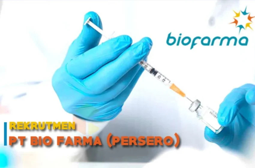  Rekrutmen PT Bio Farma (Persero) [Medical Representative]