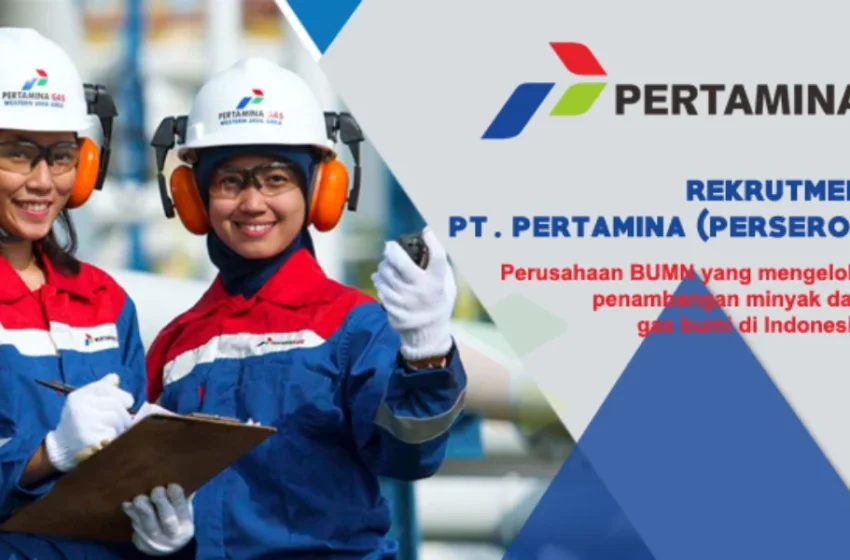  Rekrutmen PT Pertamina (Persero) Tingkat SMA/SMK Tahun 2019